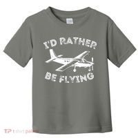 Id Rather Be Flying Funny Pilot Aviation Airplane Gift Toddler T-Shirt thumb 0