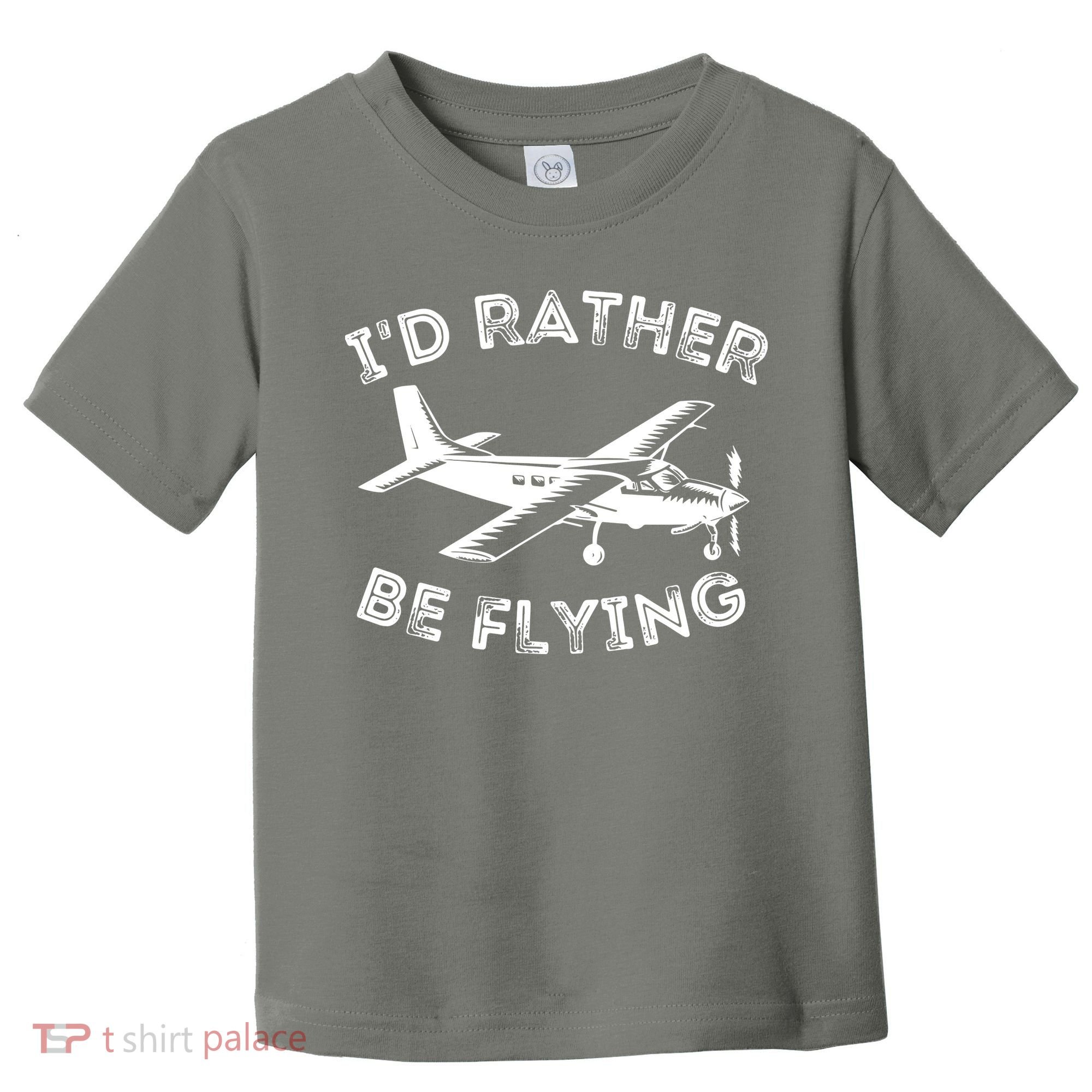 Id Rather Be Flying Funny Pilot Aviation Airplane Gift Toddler T-Shirt