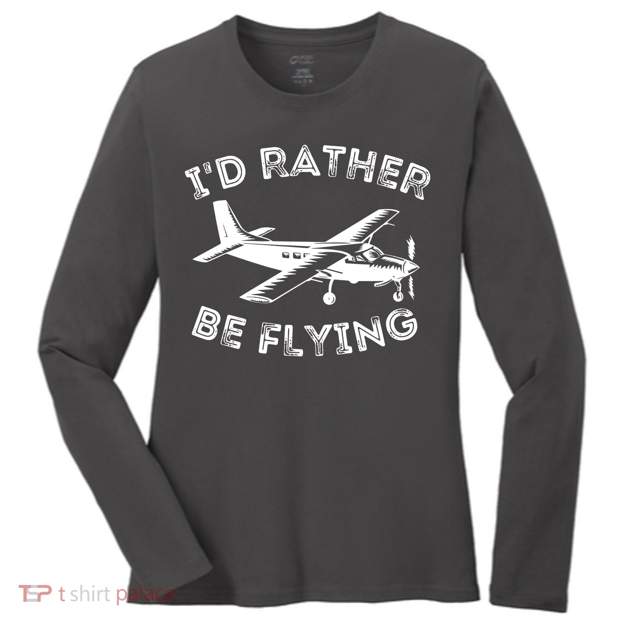 Id Rather Be Flying Funny Pilot Aviation Airplane Gift Women's Long Sleeve Shirt