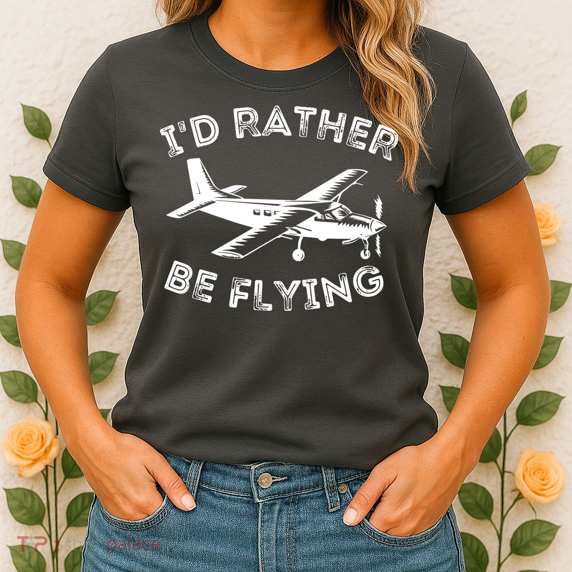 Id Rather Be Flying Funny Pilot Aviation Airplane Gift Women's T-Shirt