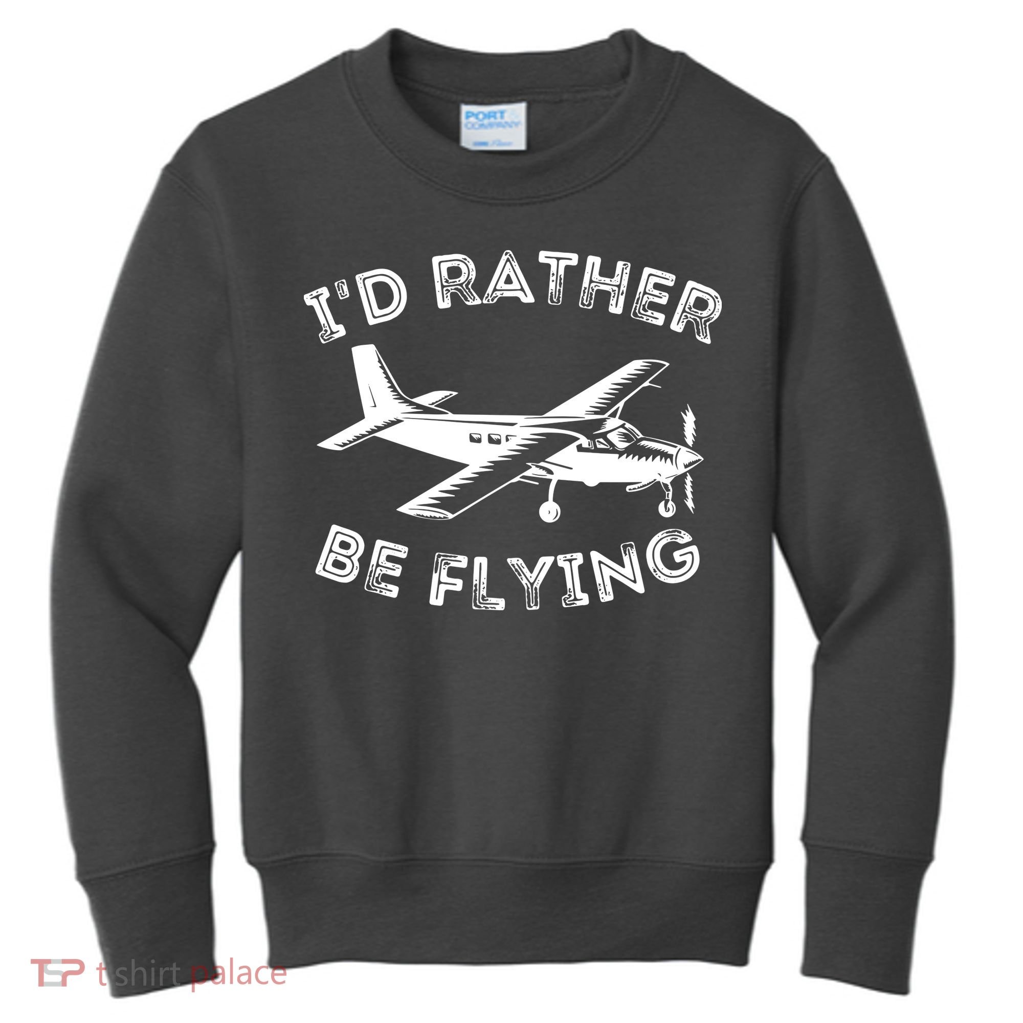 Id Rather Be Flying Funny Pilot Aviation Airplane Gift Kids Sweatshirt