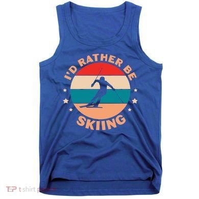 Id Rather Be Skiing Ski Skier Retro Vintage Gift Tank Top