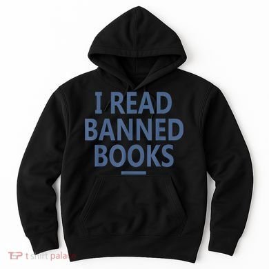I Read Banned Books Iowa Student Hoodie