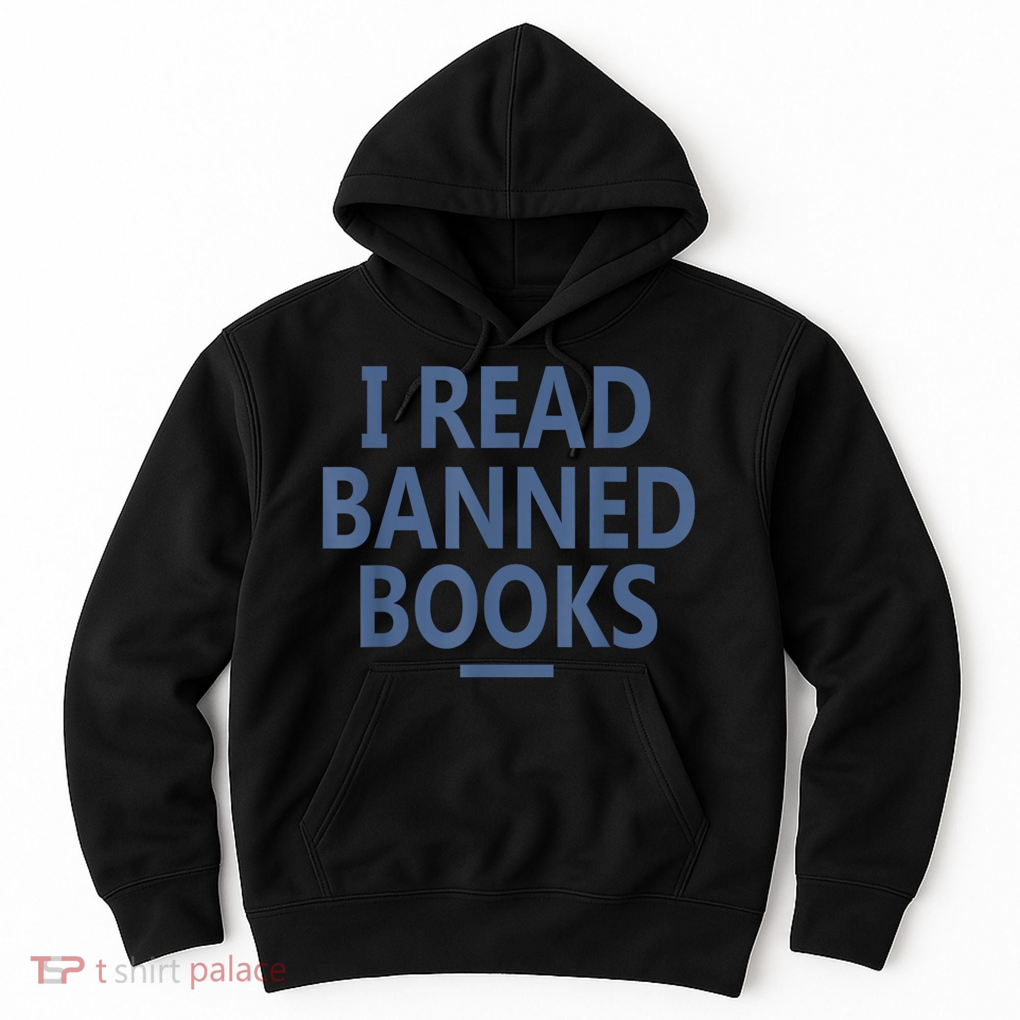 I Read Banned Books Iowa Student Hoodie