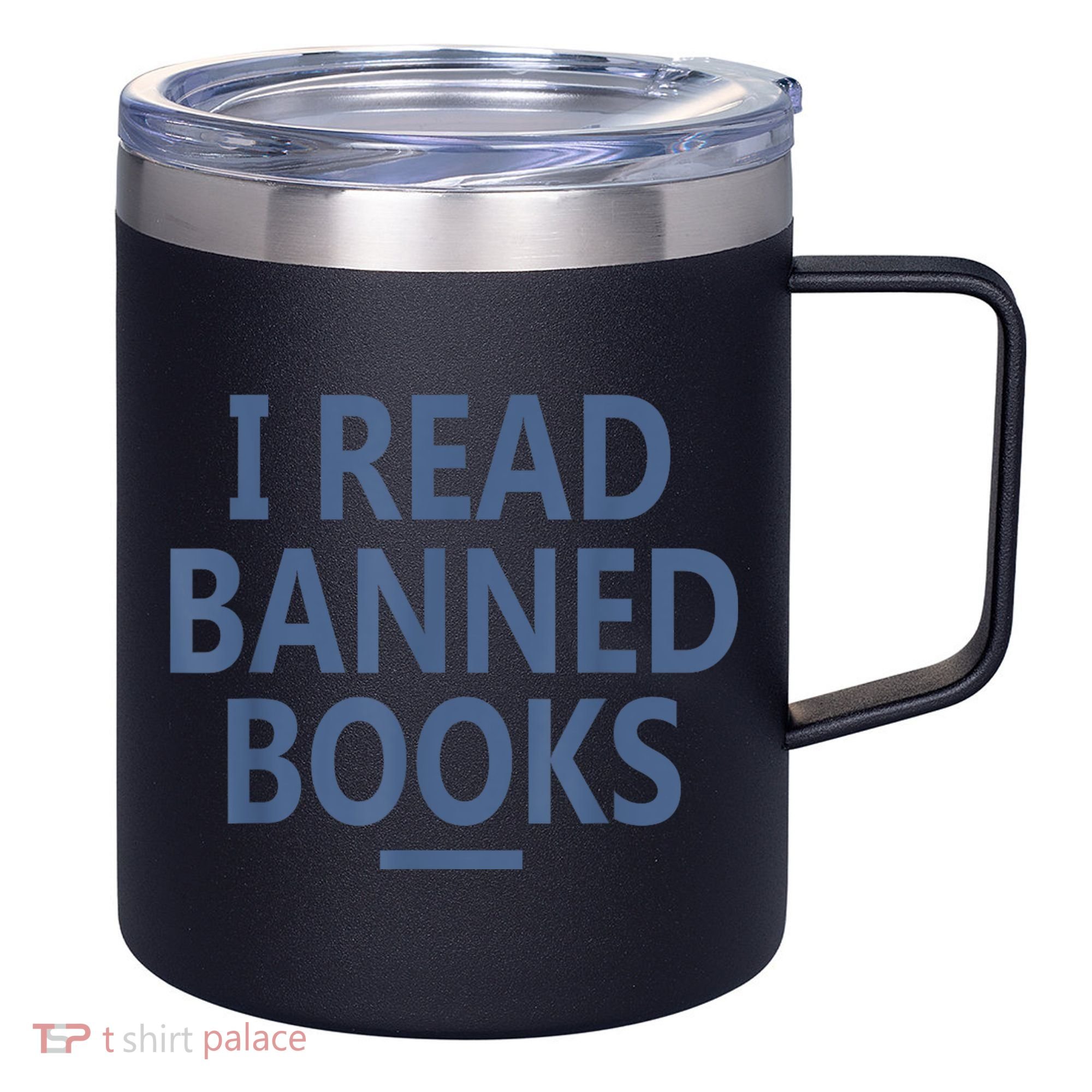 I Read Banned Books Iowa Student 12oz Stainless Steel Coffee Mug