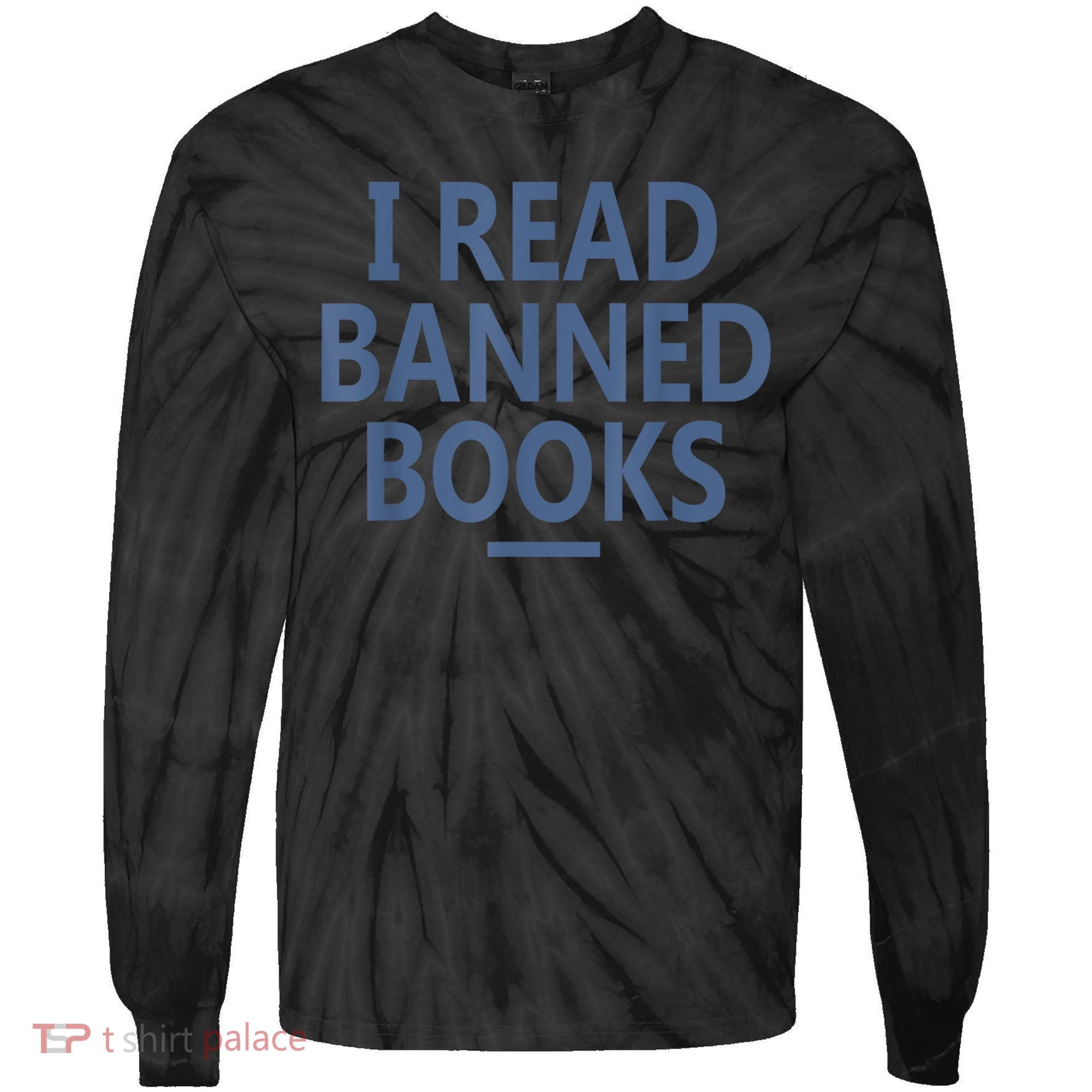 I Read Banned Books Iowa Student Tie-Dye Long Sleeve Shirt