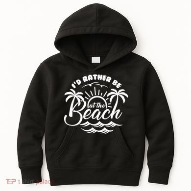 I'd Rather Be At The Beach Vacation Kids Hoodie