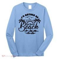 I'd Rather Be At The Beach Vacation Long Sleeve Shirt thumb 0