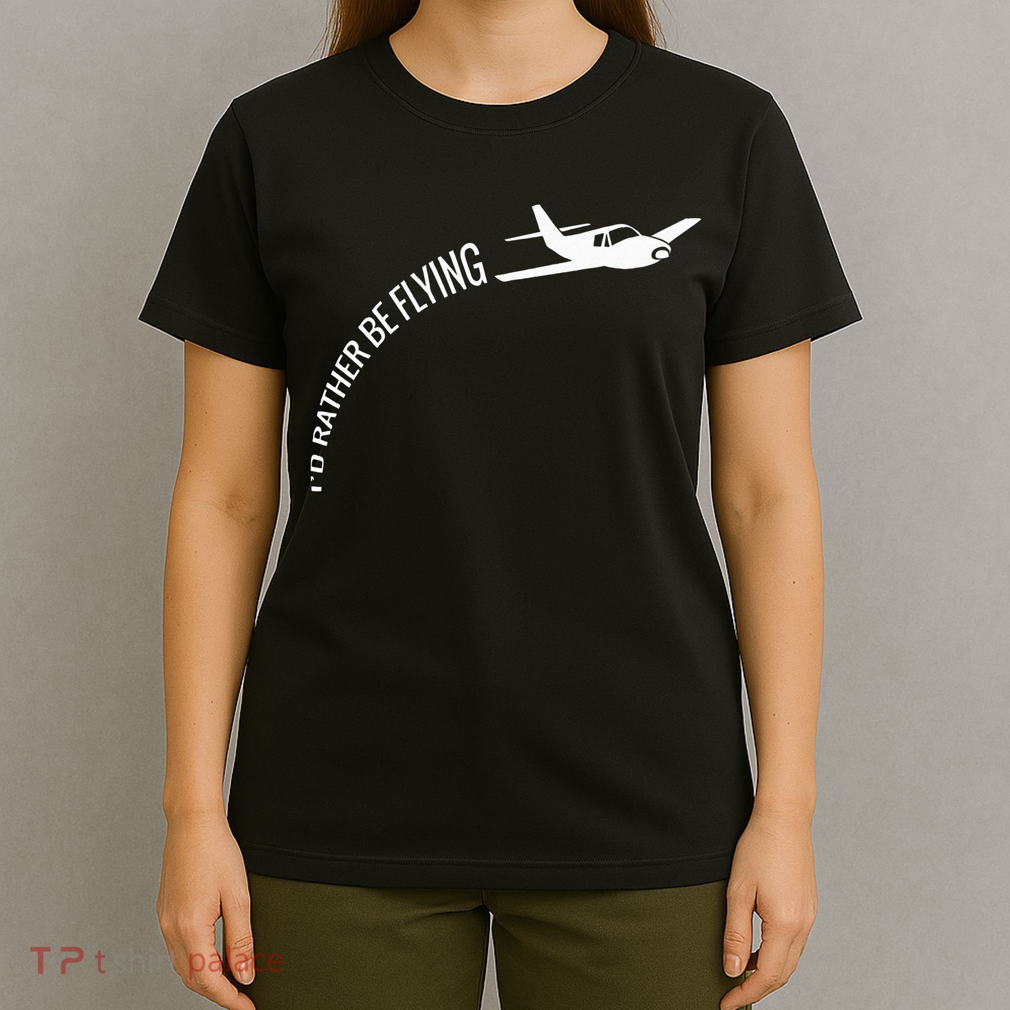 I'd Rather Be Flying Airplane Pilot T-Shirt