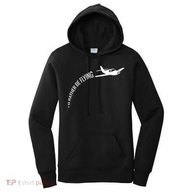 I'd Rather Be Flying Airplane Pilot Women's Hoodie