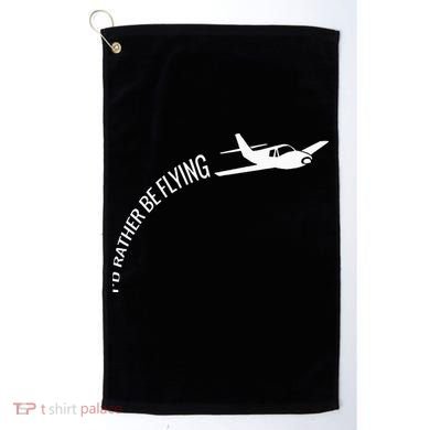 I'd Rather Be Flying Airplane Pilot Golf Towel