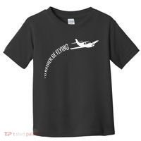 I'd Rather Be Flying Airplane Pilot Toddler T-Shirt thumb 0