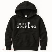 I'd Rather Be Golfing For Golfer Funny Golf Kids Hoodie thumb 0