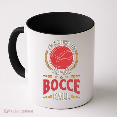 ID Rather Be Playing Bocce Ball Lawn Bowling Bocce Ball Meaningful Gift Coffee Mug