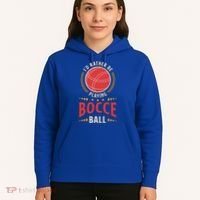 ID Rather Be Playing Bocce Ball Lawn Bowling Bocce Ball Meaningful Gift Hoodie thumb 5