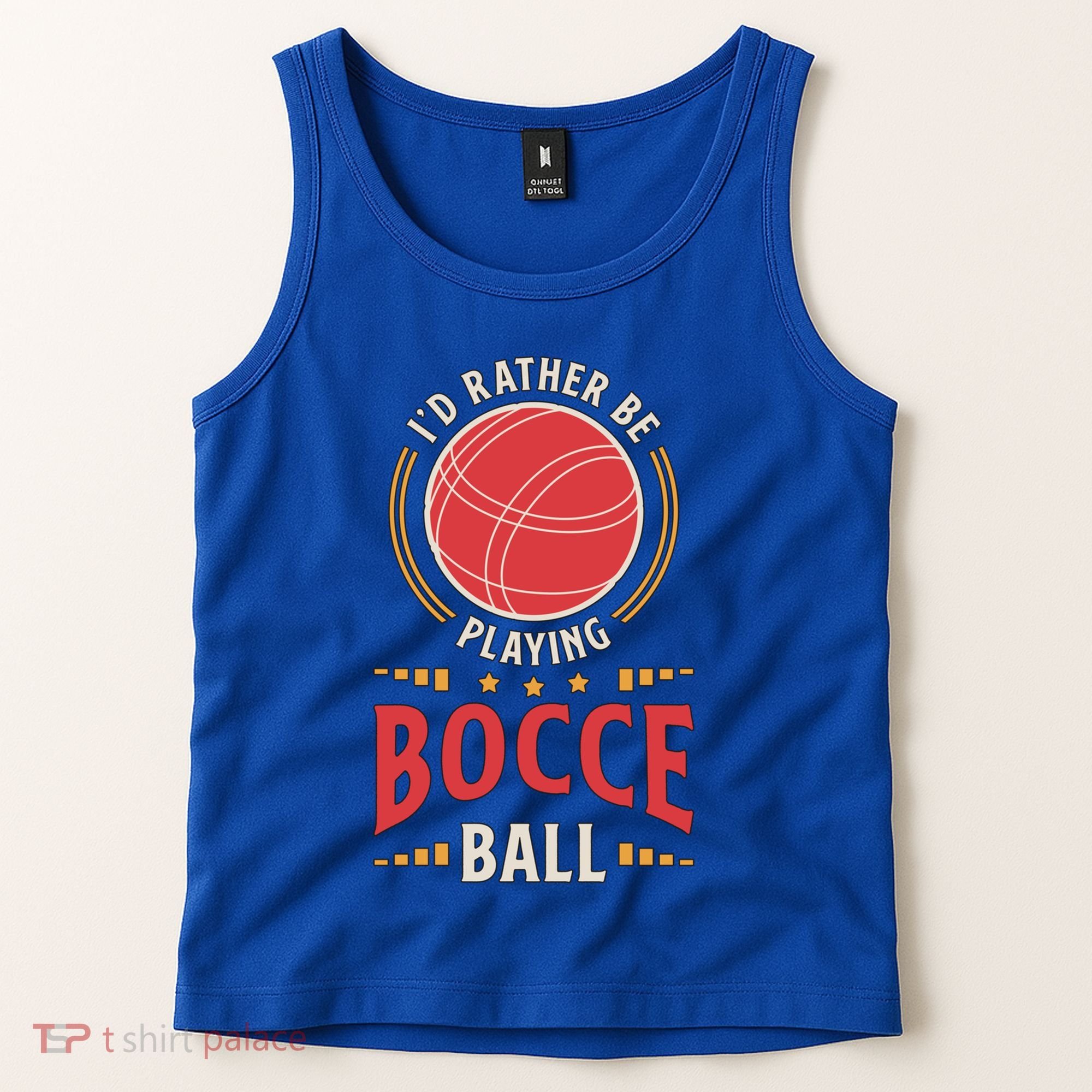 ID Rather Be Playing Bocce Ball Lawn Bowling Bocce Ball Meaningful Gift Tank Top