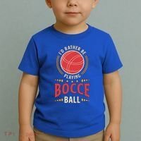 ID Rather Be Playing Bocce Ball Lawn Bowling Bocce Ball Meaningful Gift Toddler T-Shirt thumb 2