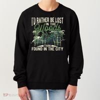I'd Rather Be Lost In The Woods Than Found In The City Hunt Women's Sweatshirt thumb 0