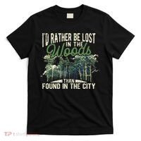 I'd Rather Be Lost In The Woods Than Found In The City Hunt T-Shirt thumb 0