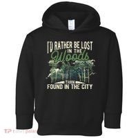 I'd Rather Be Lost In The Woods Than Found In The City Hunt Toddler Hoodie thumb 0