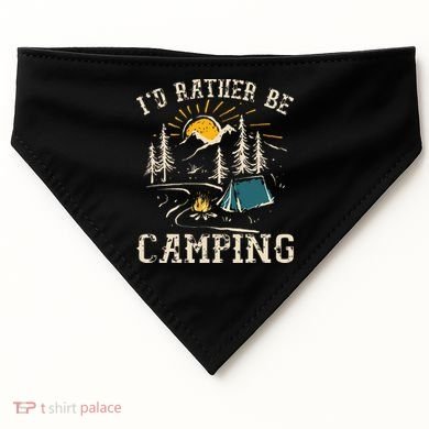ID Rather Be Camping Design Funny Camping Lover Campers USA-Made Doggie Bandana