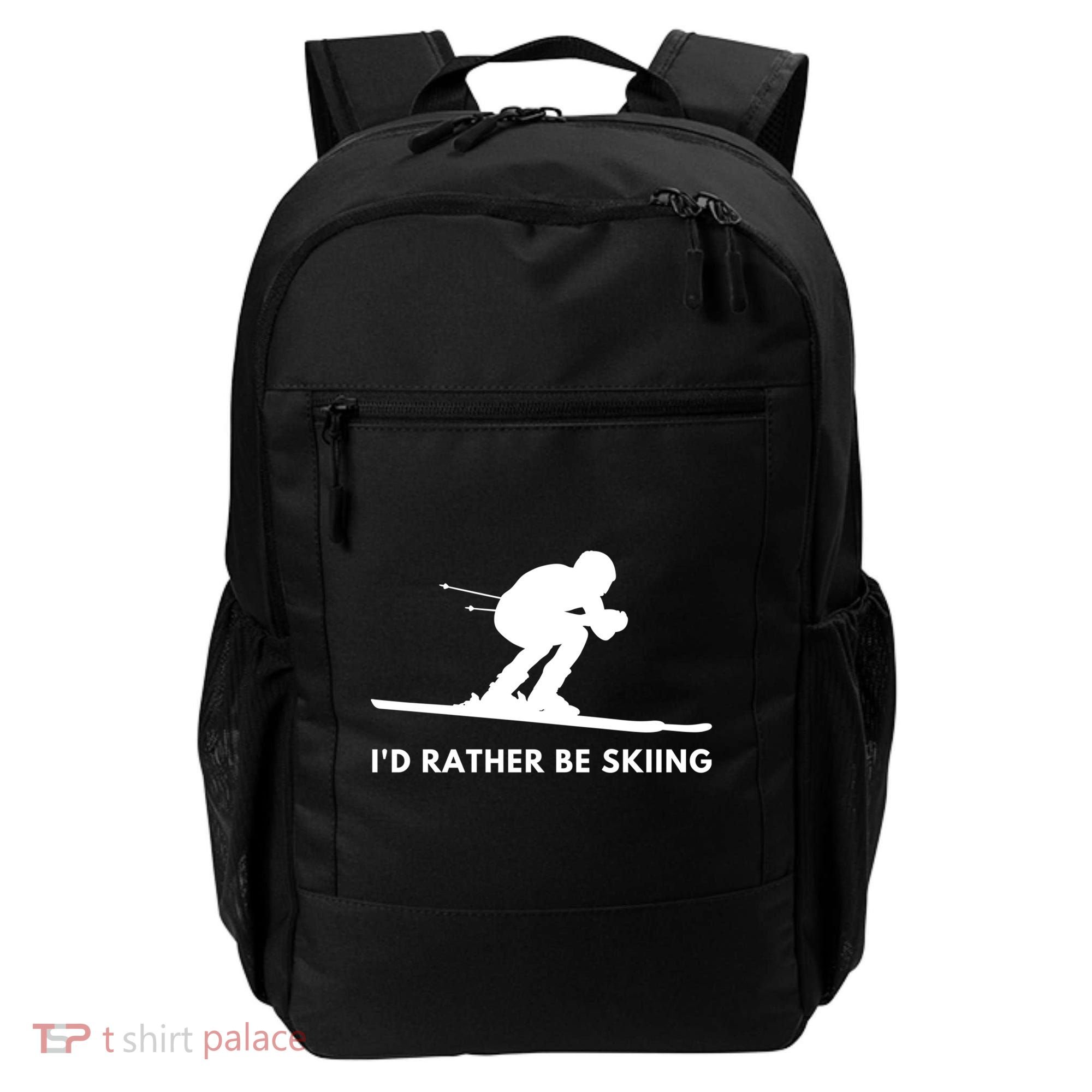 Id Rather Be Skiing Funny Quote For Skiers Ski Lover Gift Backpack