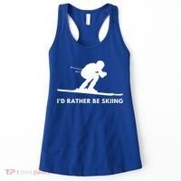 Id Rather Be Skiing Funny Quote For Skiers Ski Lover Gift Women's Tank Top thumb 0