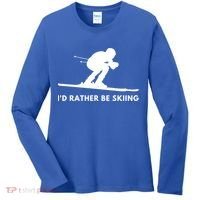 Id Rather Be Skiing Funny Quote For Skiers Ski Lover Gift Women's Long Sleeve Shirt thumb 0