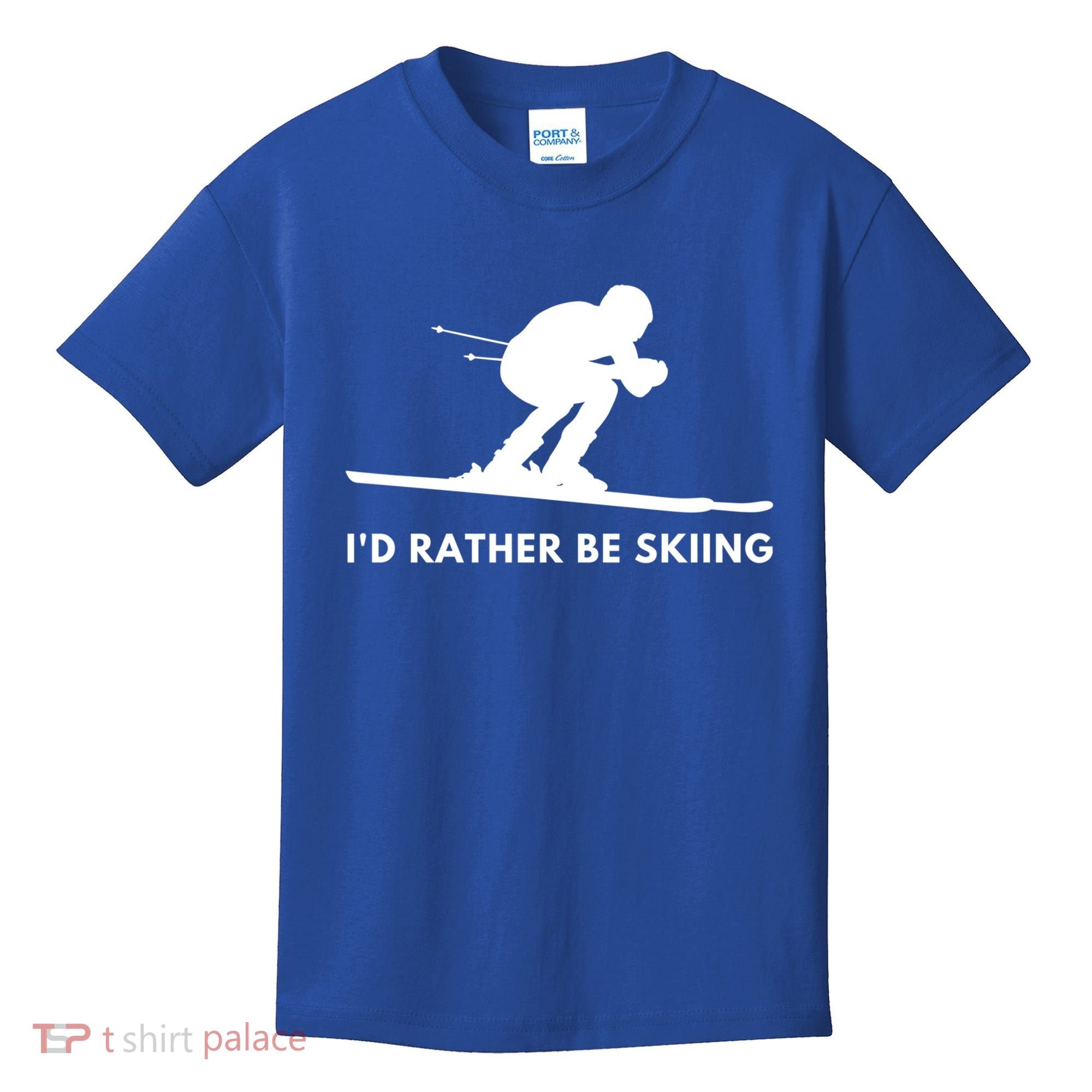 Id Rather Be Skiing Funny Quote For Skiers Ski Lover Gift Kids T-Shirt