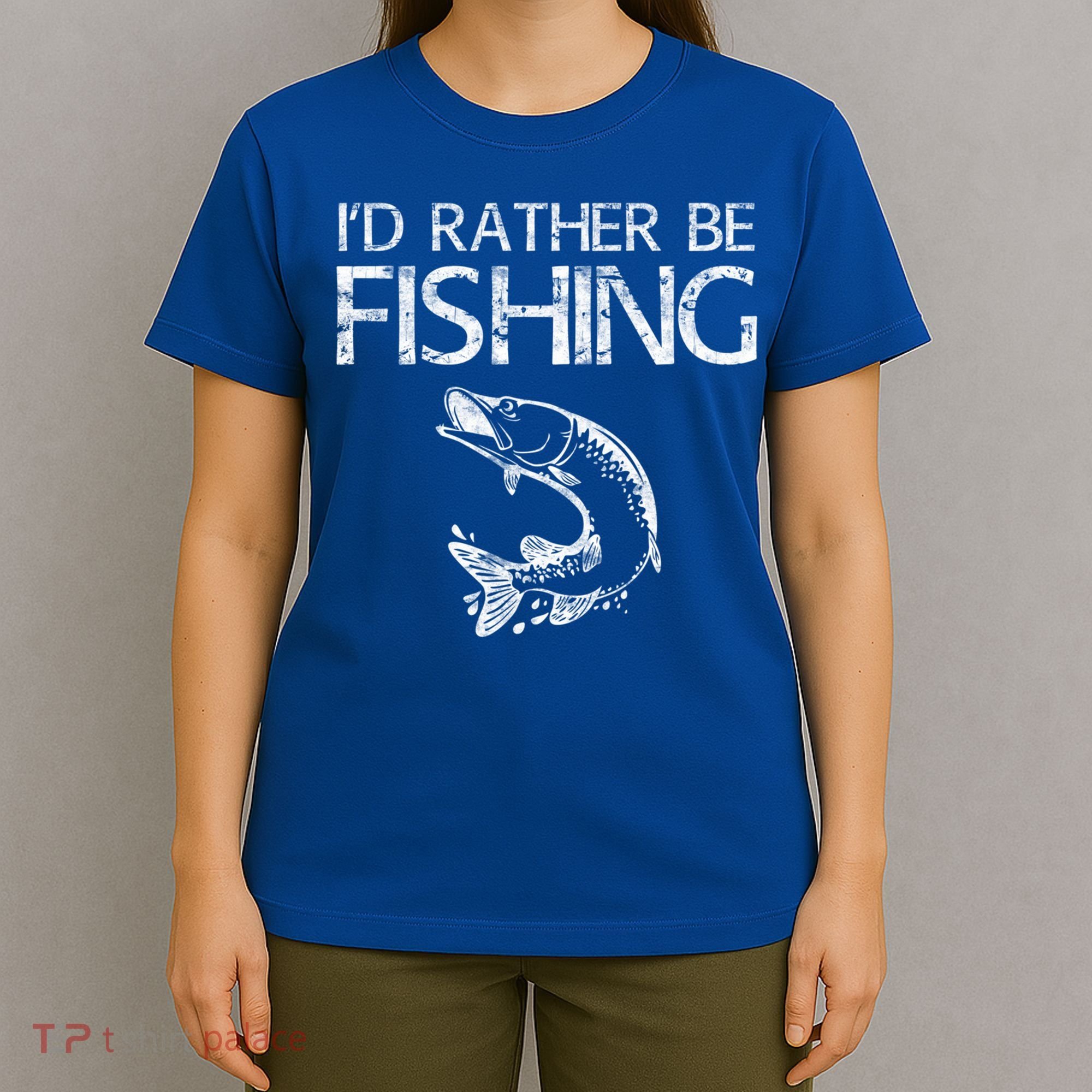 I'd Rather Be Fishing Gift Fisherman Great Gift Cute Gift T-Shirt