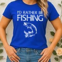 I'd Rather Be Fishing Gift Fisherman Great Gift Cute Gift Women's T-Shirt thumb 2