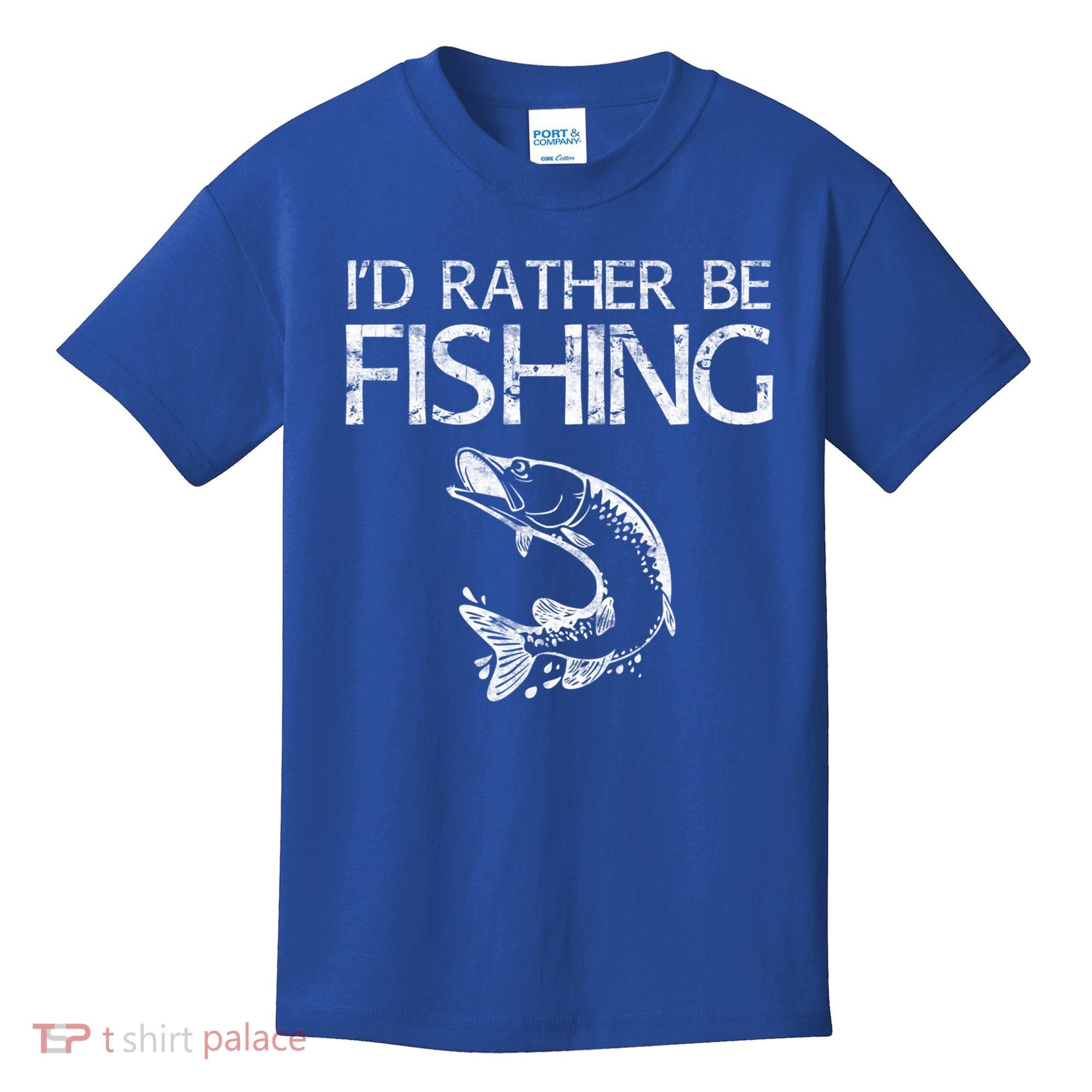 I'd Rather Be Fishing Gift Fisherman Great Gift Cute Gift Kids T-Shirt
