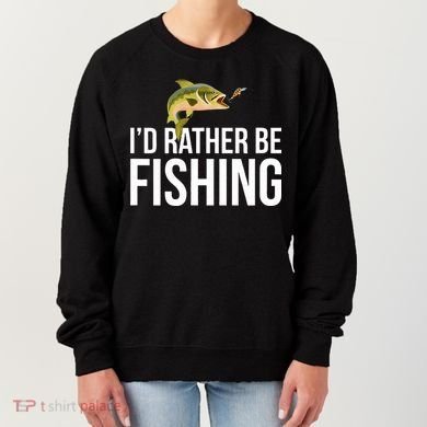 Id Rather Be Fishing Women's Sweatshirt