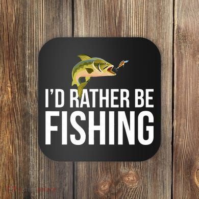 Id Rather Be Fishing Coaster