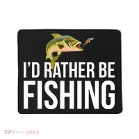 Id Rather Be Fishing Mousepad thumb 0