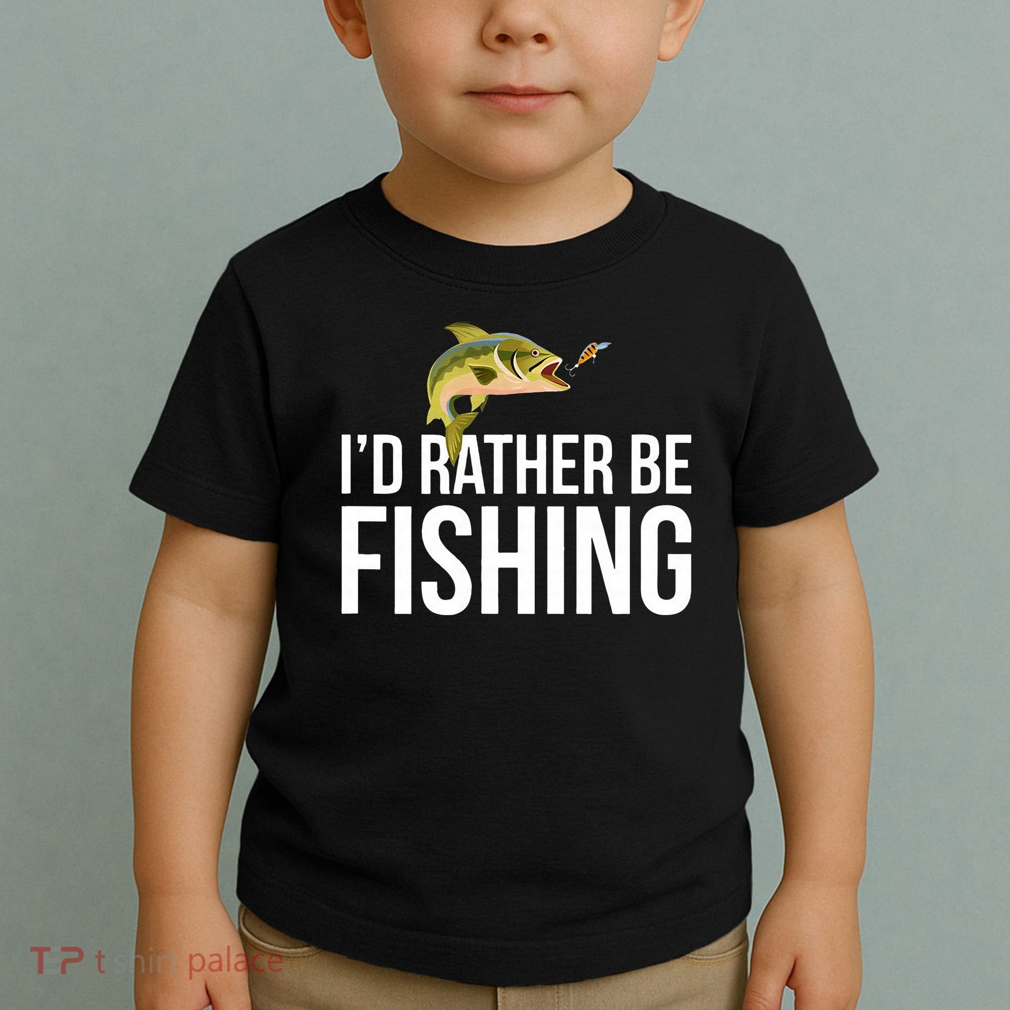 Id Rather Be Fishing Toddler T-Shirt