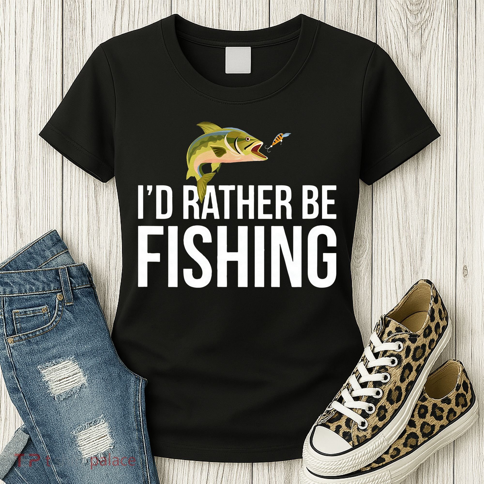 Id Rather Be Fishing Women's T-Shirt