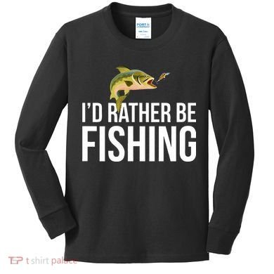 Id Rather Be Fishing Kids Long Sleeve Shirt