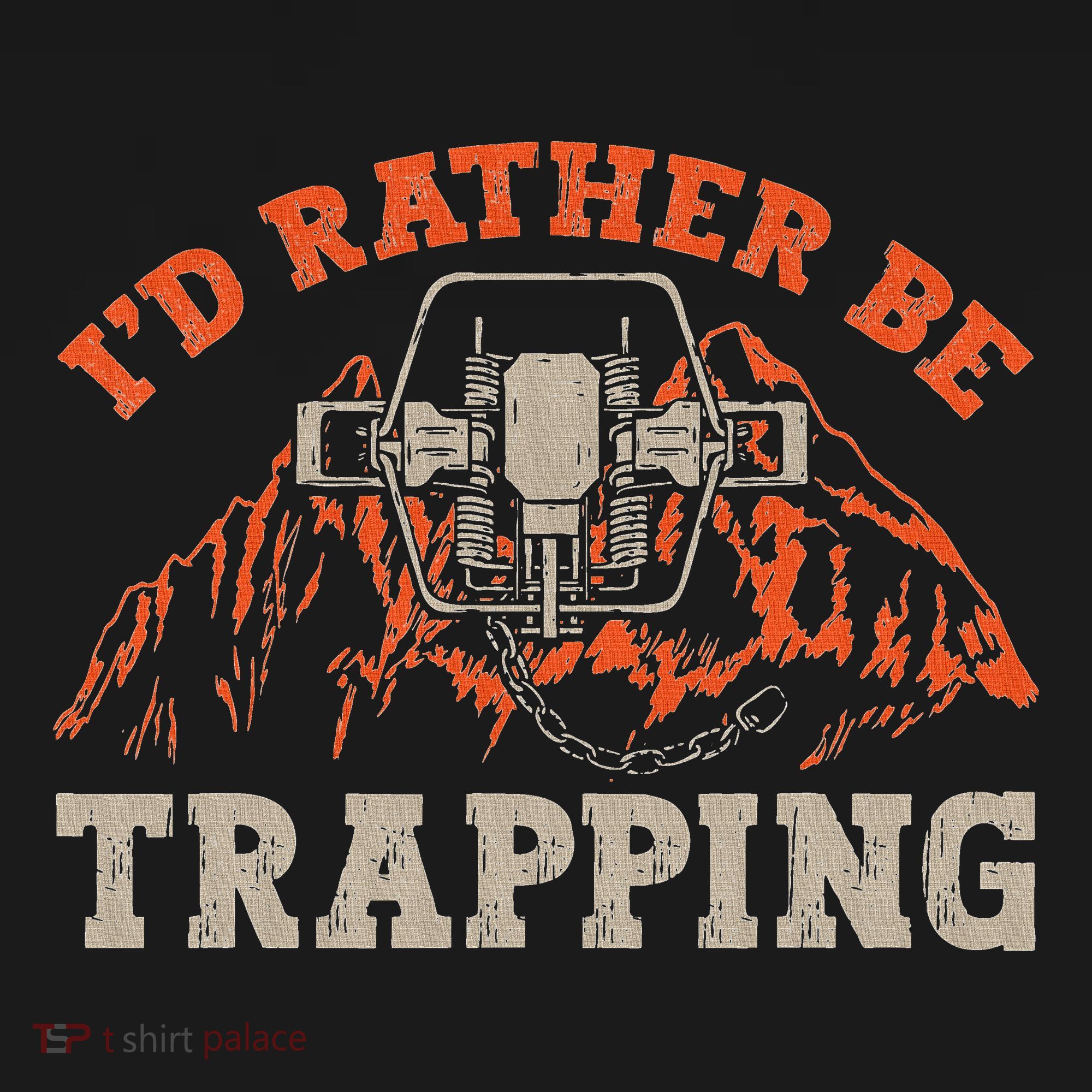ID Rather Be Trapping Trap Hunting Trapper Backpack