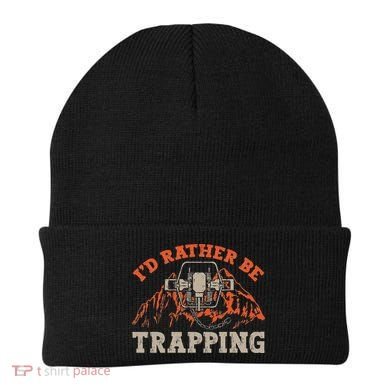 ID Rather Be Trapping Trap Hunting Trapper Beanie