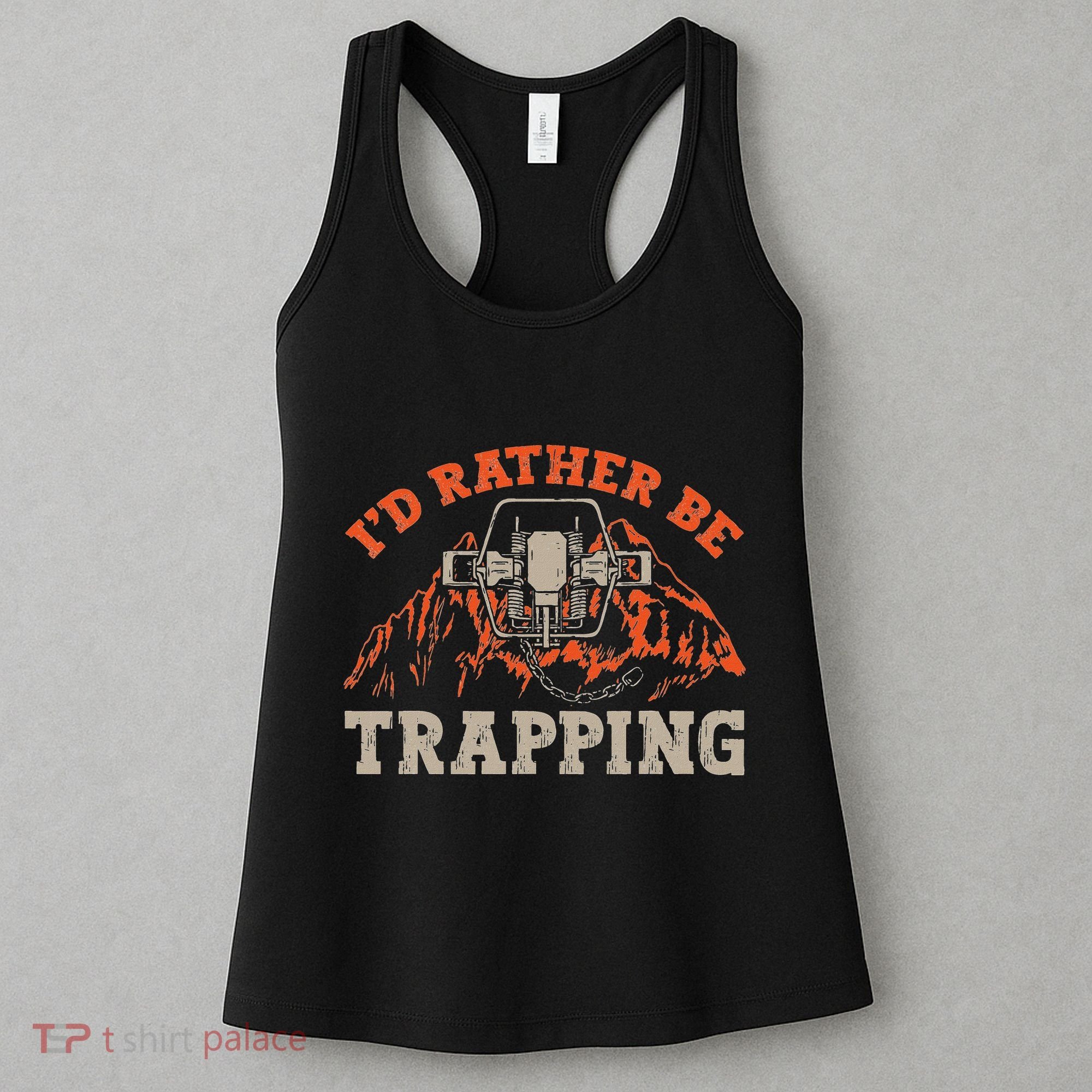 ID Rather Be Trapping Trap Hunting Trapper Women's Tank Top