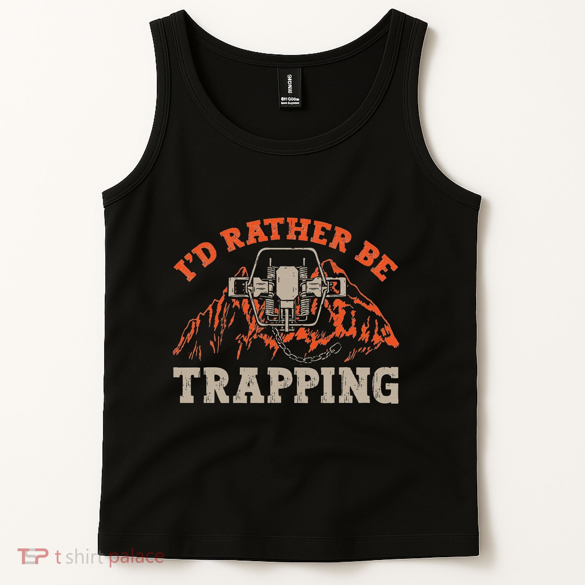 ID Rather Be Trapping Trap Hunting Trapper Tank Top