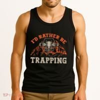 ID Rather Be Trapping Trap Hunting Trapper Tank Top thumb 3