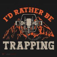 ID Rather Be Trapping Trap Hunting Trapper Women's T-Shirt thumb 6