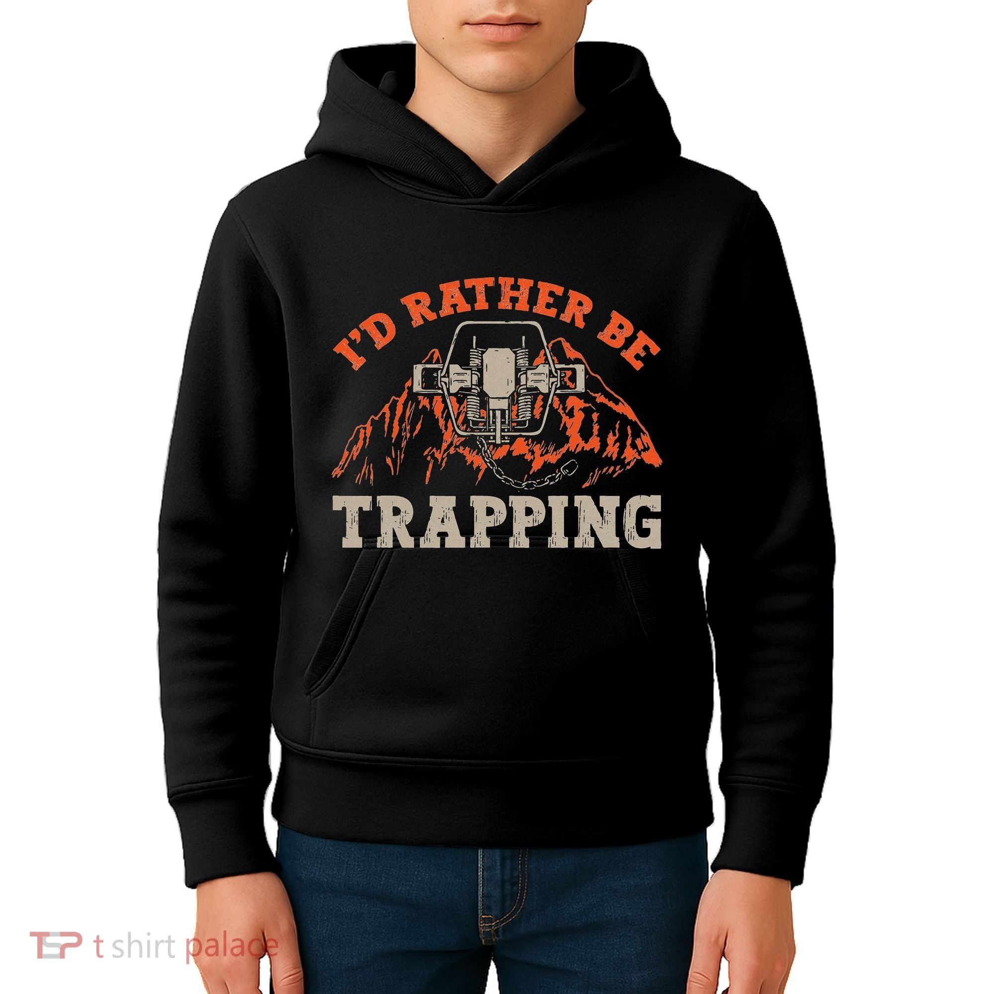 ID Rather Be Trapping Trap Hunting Trapper Kids Hoodie