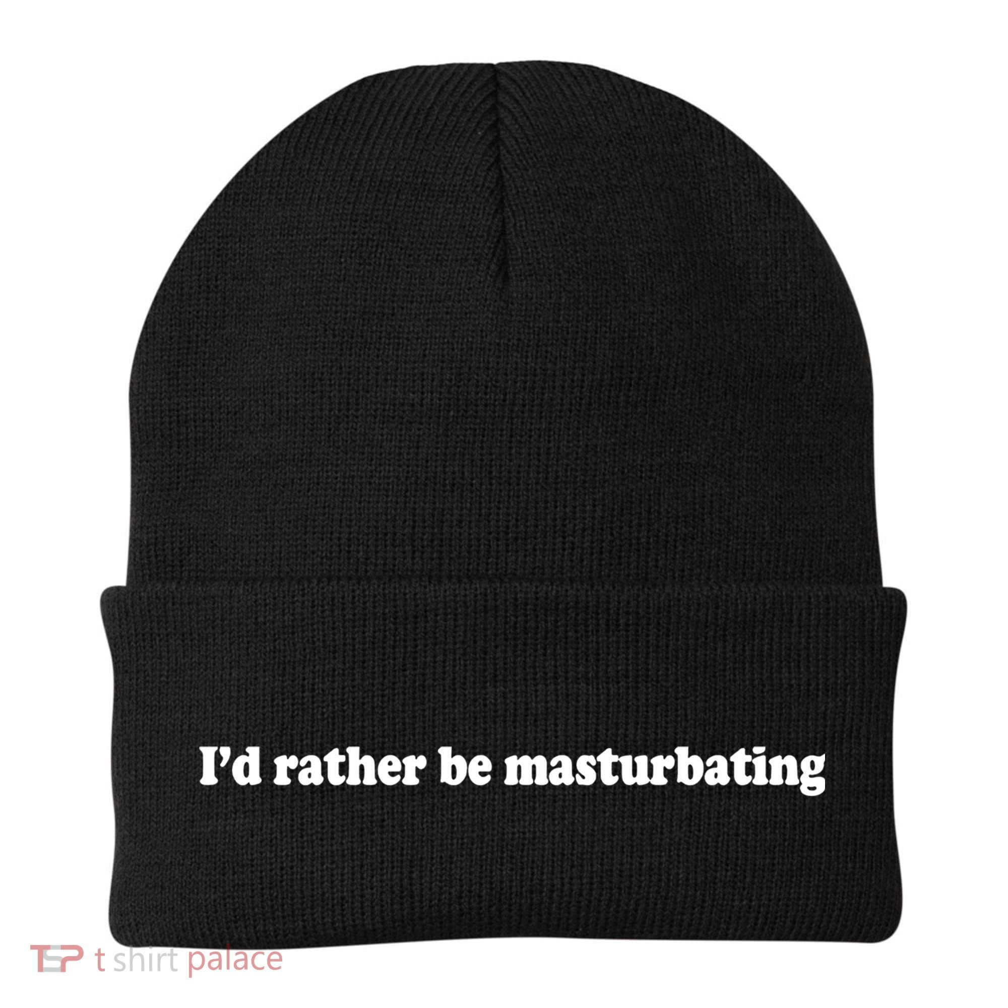 Id Rather Be Masturbating Beanie