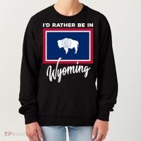 I'd Rather Be In Wyoming Women's Sweatshirt thumb 0