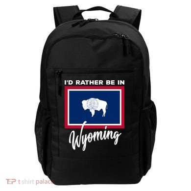 I'd Rather Be In Wyoming Backpack