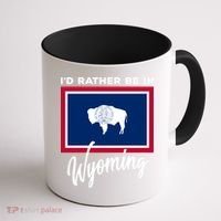 I'd Rather Be In Wyoming Coffee Mug thumb 1