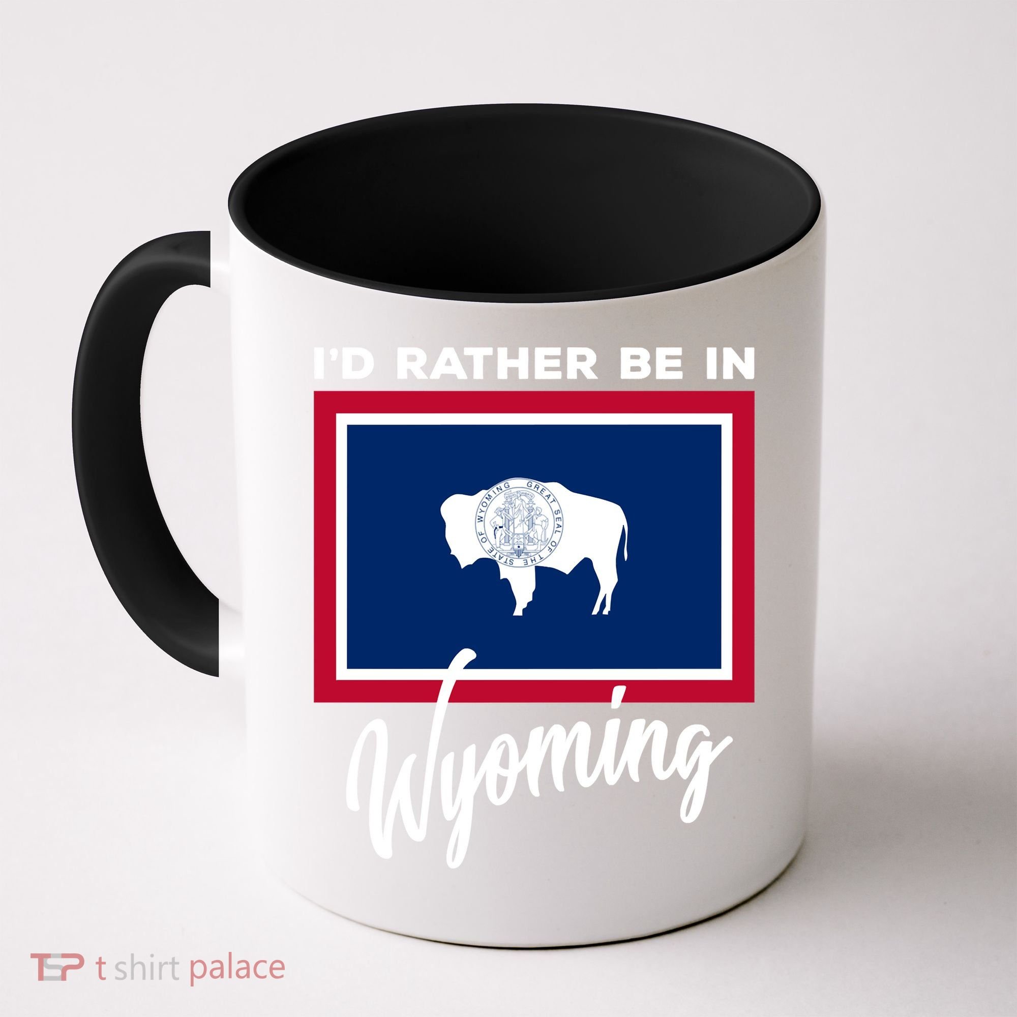 I'd Rather Be In Wyoming Coffee Mug
